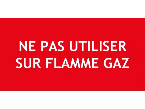 Panneau PVC Ne pas utiliser sur flamme gaz